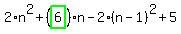 2%2An%5E2%2B%28highlight_green%28+6+%29%29%2An-2%2A%28n-1%29%5E2%2B5