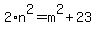 2%2An%5E2=m%5E2%2B23