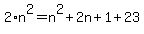 2%2An%5E2=n%5E2%2B2n%2B1%2B23