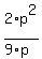 2%2Ap%5E2%2F%289%2Ap%29