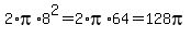 2%2Api%2A8%5E2=2%2Api%2A64=128pi
