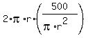 2%2Api%2Ar%2A%28500%2F%28pi%2Ar%5E2%29%29