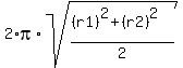 2%2Api%2Asqrt%28%28%28r1%29%5E2%2B%28r2%29%5E2%29%2F2%29