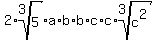 2%2Aroot%283%2C5%29%2Aa%2Ab%2Ab%2Ac%2Ac%2Aroot%283%2Cc%5E2%29
