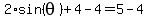 2%2Asin%28theta%29%2B4-4=5-4