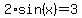 2%2Asin%28x%29=3