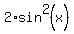 2%2Asin%5E2%28x%29