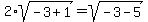 2%2Asqrt%28-3%2B1%29=sqrt%28-3-5%29