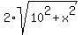 2%2Asqrt%2810%5E2+%2B+x%5E2%29