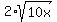 2%2Asqrt%2810x%29%29