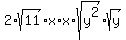 2%2Asqrt%2811%29%2Ax%2Ax%2Asqrt%28y%5E2%29%2Asqrt%28y%29
