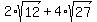 2%2Asqrt%2812%29+%2B+4%2Asqrt%2827%29+