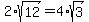 2%2Asqrt%2812%29+=+4%2Asqrt%283%29