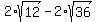 2%2Asqrt%2812%29-2%2Asqrt%2836%29