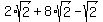 2%2Asqrt%282%29+%2B+8%2Asqrt%282%29-+sqrt%282%29