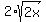 2%2Asqrt%282x%29
