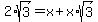 2%2Asqrt%283%29=x%2Bx%2Asqrt%283%29