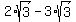 2%2Asqrt%283%29+-+3%2Asqrt%283%29