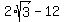 2%2Asqrt%283%29-12