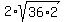 2%2Asqrt%2836%2A2%29