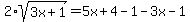 2%2Asqrt%283x+%2B+1%29+=+5x+%2B+4+-+1+-+3x+-+1