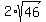 2%2Asqrt%2846%29