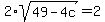2%2Asqrt%2849-4c%29=2