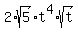 2%2Asqrt%285%29%2At%5E4%2Asqrt%28t%29