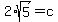 2%2Asqrt%285%29=c