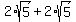 2%2Asqrt%285%29+%2B+2%2Asqrt%285%29