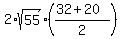 2%2Asqrt%2855%29%2A%28%2832%2B20%29%2F2%29