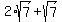 2%2Asqrt%287%29+%2B+sqrt%287%29