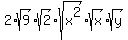 2%2Asqrt%289%29%2Asqrt%282%29%2Asqrt%28x%5E2%29%2Asqrt%28x%29%2Asqrt%28y%29