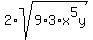 2%2Asqrt%289%2A3%2Ax%5E5y%29