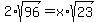 2%2Asqrt%2896%29=x%2Asqrt%2823%29