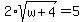 2%2Asqrt%28w%2B4%29=5