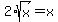 2%2Asqrt%28x%29+=+x