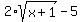 2%2Asqrt%28x%2B1%29-5