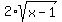 2%2Asqrt%28x-1%29
