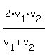 2%2Av%5B1%5D%2Av%5B2%5D%2F%28v%5B1%5D+%2B+v%5B2%5D%29