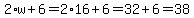 2%2Aw%2B6=2%2A16%2B6=32%2B6=38