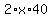 2%2Ax%2A40