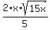 2%2Ax%2Asqrt%2815x%29%2F5