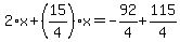 2%2Ax%2B%2815%2F4%29%2Ax=-92%2F4%2B115%2F4