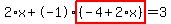 2%2Ax%2B-1%2Ahighlight%28%28-4%2B2%2Ax%29%29=3