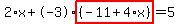 2%2Ax%2B-3%2Ahighlight%28%28-11%2B4%2Ax%29%29=5
