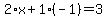 2%2Ax%2B1%28-1%29=3
