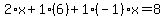 2%2Ax%2B1%2A%286%29%2B1%28-1%29x=8