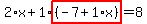 2%2Ax%2B1%2Ahighlight%28%28-7%2B1%2Ax%29%29=8