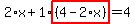 2%2Ax%2B1%2Ahighlight%28%284-2%2Ax%29%29=4